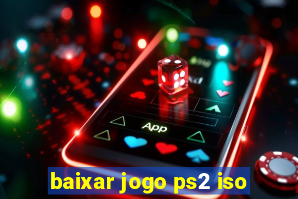 baixar jogo ps2 iso